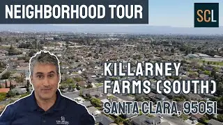 Killarney Farms (South) - Santa Clara Neighborhoods