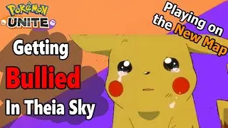 POKEMON UNITE GETTING BULLIED IN THEIA SKY