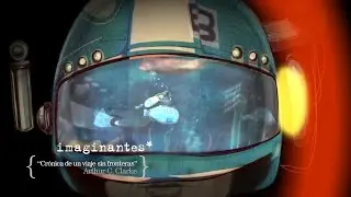 Arthur C. Clarke |  Crónica de un viaje sin fronteras| imaginantes*