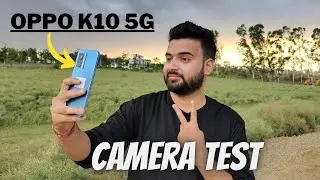 Oppo K10 5G Camera Test Outdoor - Zoom, Selfie, Video | Buy Kare ya Nahin?? #OPPOK105GCameraTest