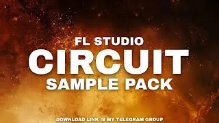 Circuit House Pack | Circuit drop Pack | Edm circuit pack | fl Studio Sample Pack 👍