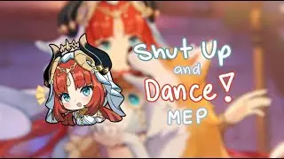 SHUT UP AND DANCE || genshin/hsr MEP || 18/18 PARTS TAKEN || 1.5k special ||READ DESC BEFORE JOINING