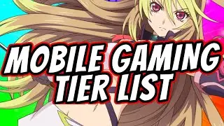 Mobile Gaming Tier List : July 2020 - (Gacha/Hero Colllectors, MMO's,RPGs)