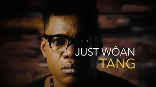 Just Wôan : TANG ( Official Video )