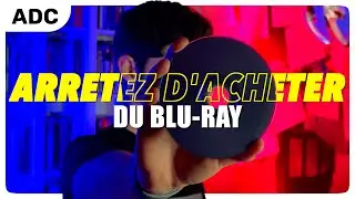 ARRETEZ D'ACHETER DES BLU-RAY !