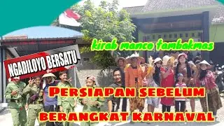 Persiapan sebelum berangkat karnaval festival manco