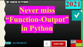10.Section:Python|||Never miss“Function-Output”in Python|||Beginner!!!!!