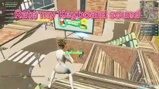 rate my keyboard like asmr almost #fortnite