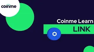 Coinme Learn: What is Chainlink and the LINK token? FAQs, history, and more!