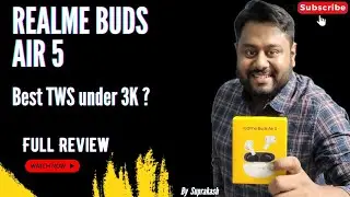 REALME BUDS AIR 5: Best TWS earbuds under 3000 ?