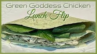 Green Goddess Chicken Lunch Flip
