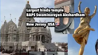 Largest hindu temple  BAPS Swaminarayan Akshardham Robbinsville, New Jersey USA 🇺🇸