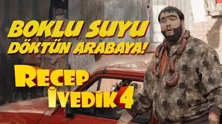 Boklu Suyu Döktün Arabaya | Recep İvedik 4