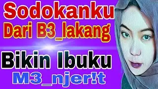 End Iya Serius Ibu Juga Udah Gak Sabar Ini (Cerita Romantis)