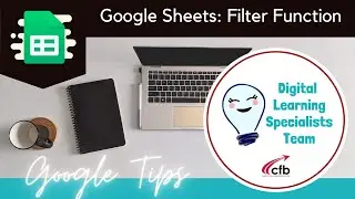 Google Sheets Tricks: Using the Filter Function