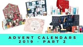 Beauty Advent Calendars 2019 - PART 2 | Lookfantastic, Glossybox, Birchbox & More