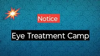 Notice on Eye Treatment Camp | Eye Treatment Camp Notice For Students In school | Notice writing 🩸🩸🩸