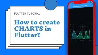 How to create charts in Flutter | fl_charts - Flutter Charts | Aashar Wahla