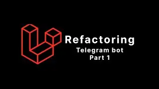Рефакторинг Telegram-бота: Найкращі практики та оптимізація коду. Частина 1
