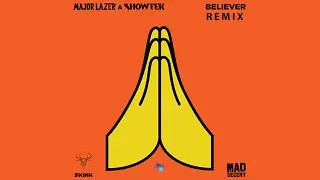 Believer - Major Lazer & Showtek (Croft Remix)