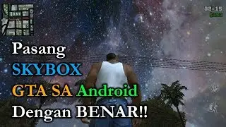 Tutorial Memasang SKYBOX Dengan Benar Di GTA SA Android