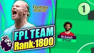 FPL draft of the 1800th in the world | FPL GW1 | Fantasy premier league tips 2024/25