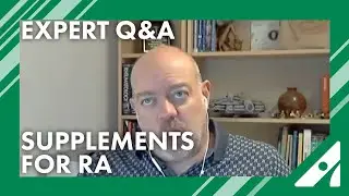 Expert Q&A: Best Supplements for RA