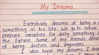Write essay on my dreams || essay in english || my dreams essay ||