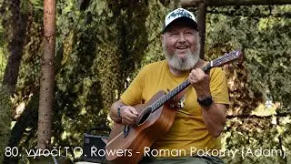 80. výročí T.O. Rowers - Roman Pokorný (Adam)