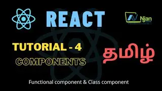 ReactJS | Components | Basic of React | Tamil Tutorial | NJan channel | Tutorial - 4