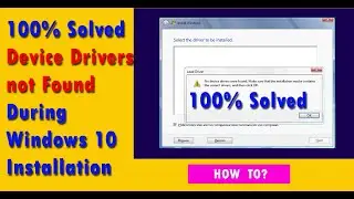 (100% Fixed) No Device Drivers Found during Windows 10 Installation | We couldn't find any drives