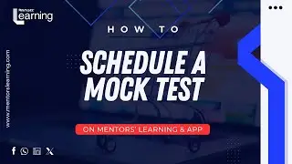 Mentors Learning Tutorial - How to schedule a mock test