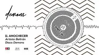 11. Beltran - ANOCHECER (Audio Oficial)