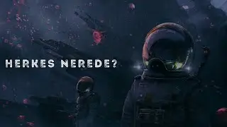 herkes nerede ?