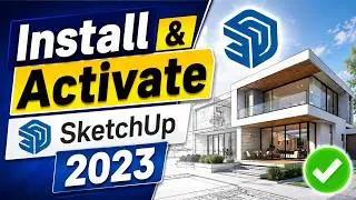 How to Install & Activate Sketchup 2023 on Windows 10/11_2024
