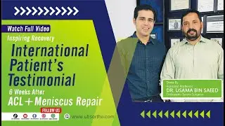 Advantages of ACL & Meniscus Repair Surgery| International Patient Testimonial from Bahrain