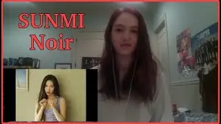 SUNMI [Noir] reaction