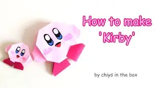 【Kirby】How to make 'Kirby' Paper Crafts Origami Game