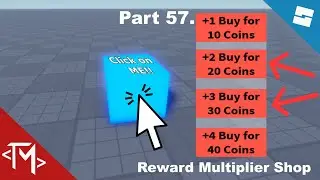 Roblox Studio Tutorials – Part 57. – Reward Multiplier Shop