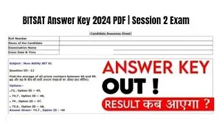 BITSAT Answer Key 2024 PDF | Session 2 Exam Key, Objections