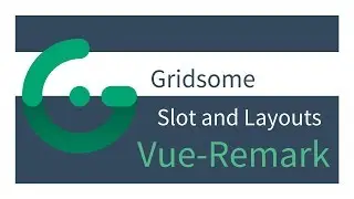 Gridsome Vue-Remark (3/6) - Slots and Layouts