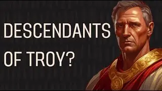 Did the Romans Really Descend from Troy? | 60 Seconds History