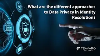 What are the different approaches to Data Privacy in Identity Resolution?