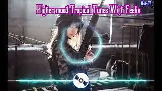 An Binh Official Music | Higher mood Tropical Tunes Wit