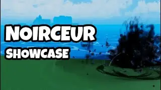 Noirceur Showcase [King Legacy]