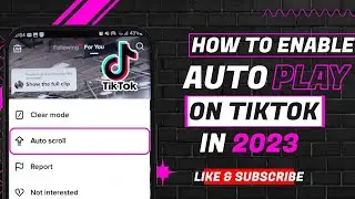 How to Enable Auto Scroll on Tiktok?