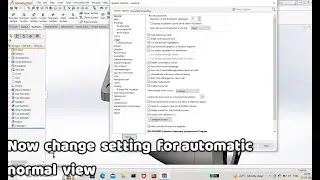 Auto Rotate View Normal to Sketch Setting | Solidwork Setting