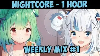 【Nightcore】Weekly Mix #1 - 1 Hour Nightcore Music For Gaming And Relaxing