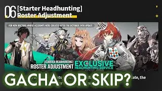 Arknights Gacha or Skip? - Starter Headhunting Banner 2024