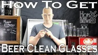 Beer Clean Glass - What Is It And How To Get It
